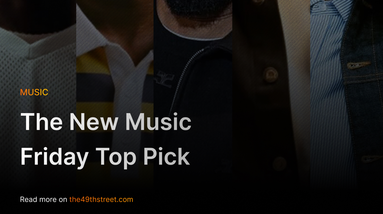 The New Music Friday Top Picks #27