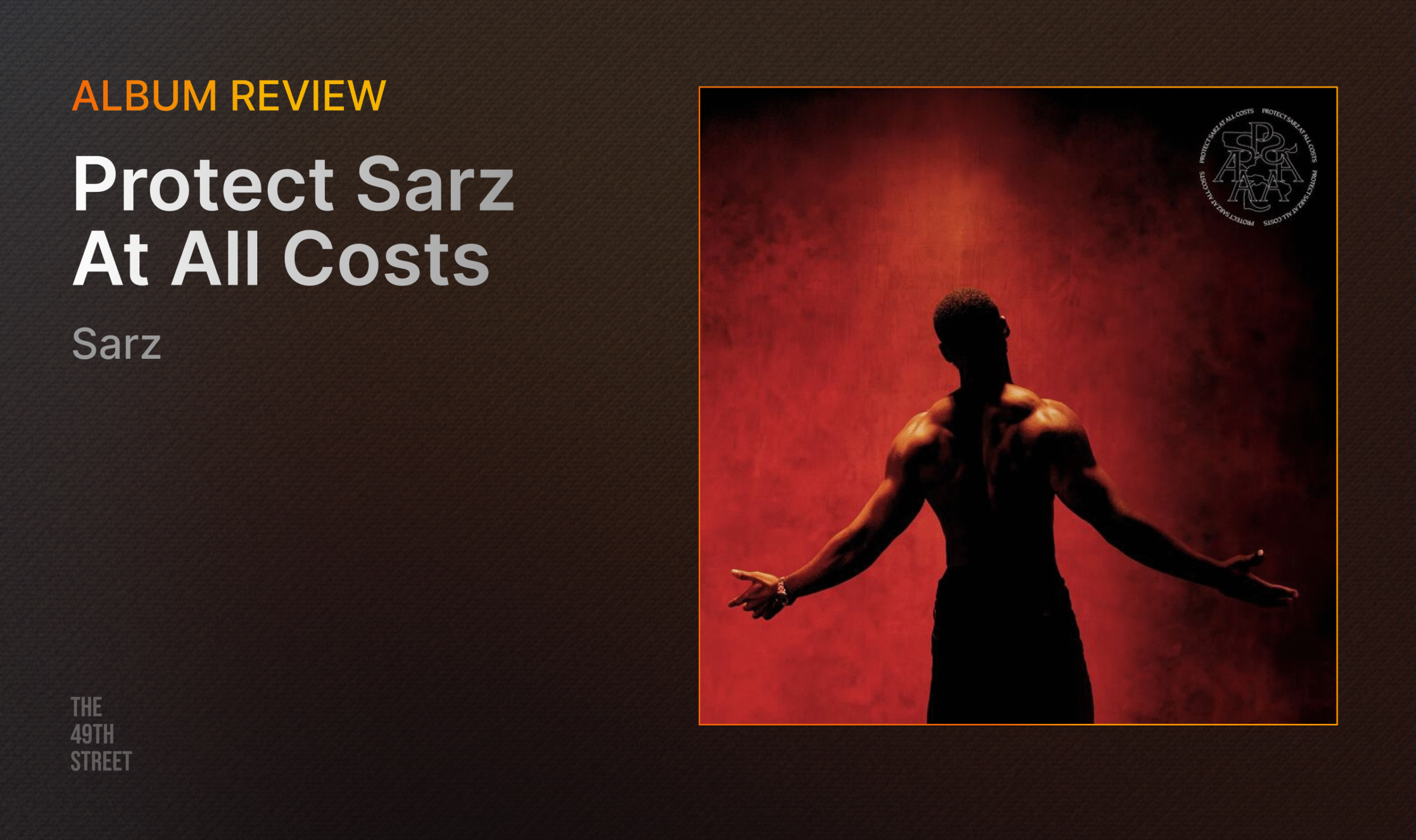 The Coronation of a King: Sarz Cements His Legacy on 'Protect Sarz At All Costs'