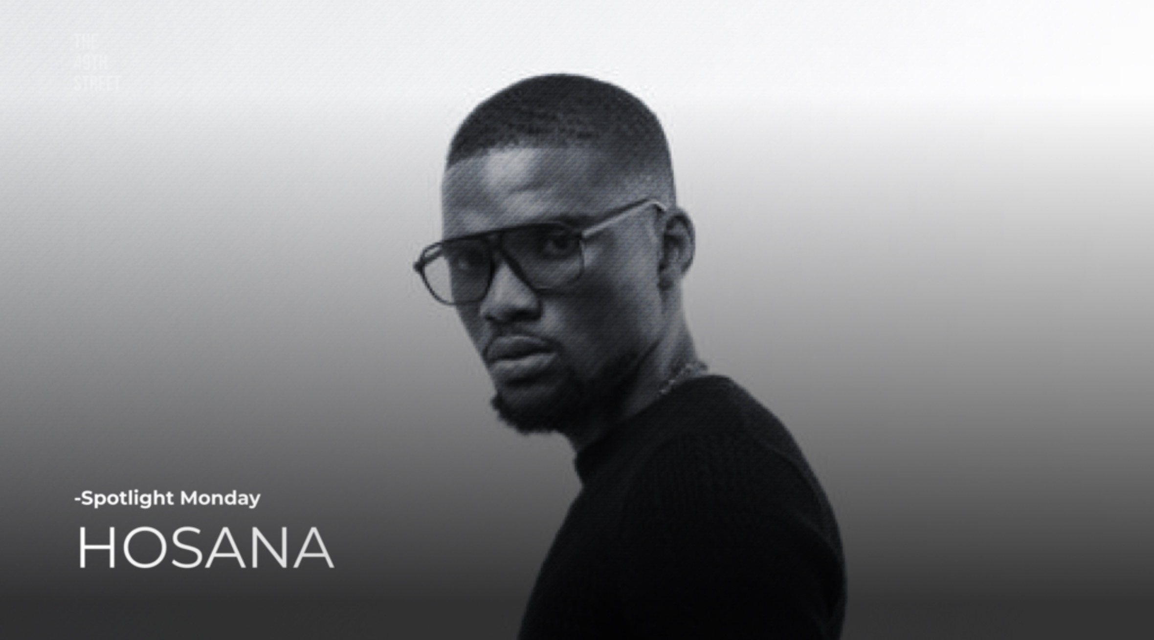 49th Spotlight Monday - Hosana